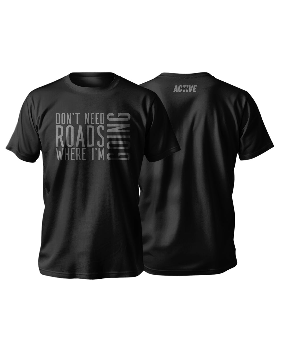 Riding T-Shirt Don't need Roads (unisex)